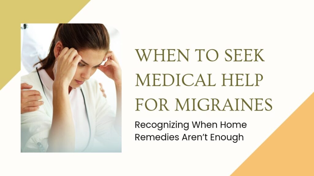 When to seek medical help for migraines