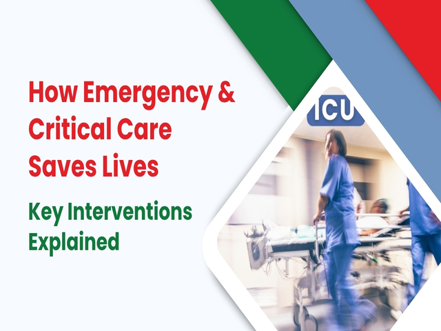 How Emergency & Critical Care Saves Lives: Key Interventions Explained